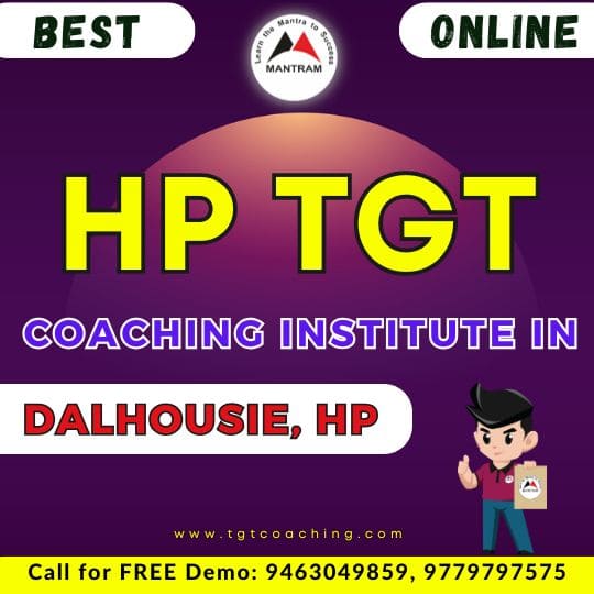 Best HP TGT Coaching Institute in Dalhousie