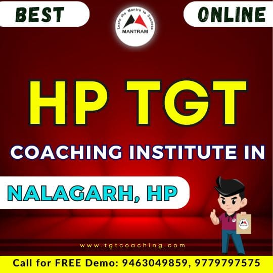 Best HP TGT Coaching Institute in Nalagarh